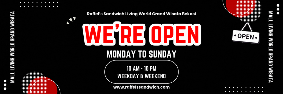 Raffel's Sandwich Kini Hadir di Living World Grand Wisata Bekasi!