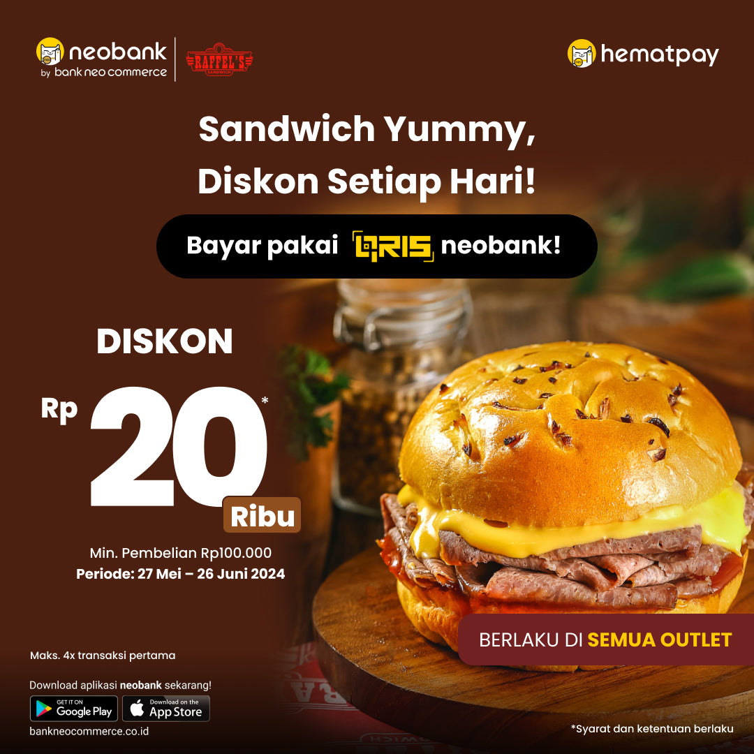Nikmati Diskon Spesial Setiap Hari di Raffel’s Sandwich dengan Pembayaran QRIS Neobank!